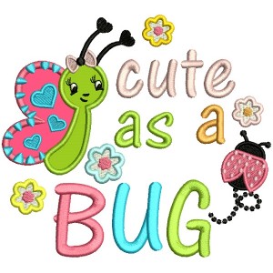 Little Butterfly Cute As a Bug Applique Machine Embroidery Design Digitized Pattern